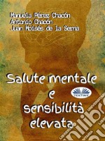 Salute Mentale E Sensibilità Elevata. E-book. Formato EPUB ebook