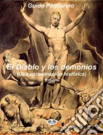 El Diablo Y Los Demonios (Una Aproximación Histórica)Ensayo. E-book. Formato EPUB ebook