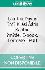 Lati Inu Dáyárì ?m? Kilásì Àárin KanIriri ?m?de. E-book. Formato EPUB ebook