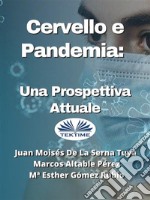 Cervello E Pandemia: Una Prospettiva Attuale. E-book. Formato EPUB ebook