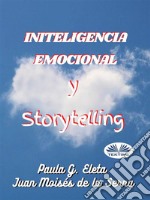 Inteligencia Emocional Y Storytelling. E-book. Formato EPUB ebook