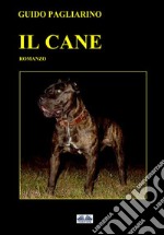 Il CaneRomanzo. E-book. Formato EPUB ebook