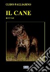 Il CaneRomanzo. E-book. Formato EPUB ebook di Guido Pagliarino