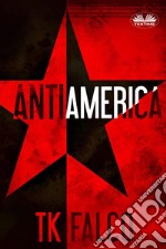 Antiamerica. E-book. Formato EPUB ebook