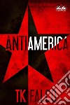 Antiamerica. E-book. Formato EPUB ebook