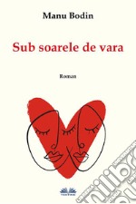 Sub Soarele De Vara. E-book. Formato EPUB ebook