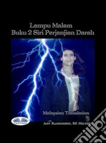 Lampu Malam (Buku 2 Perjanjian Darah). E-book. Formato EPUB ebook di Amy Blankenship