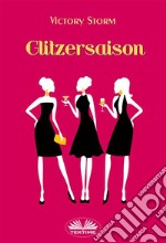 Glitzersaison. E-book. Formato EPUB