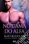 Na Cama Do AlfaRomance Paranormal Metamorfo. E-book. Formato EPUB ebook