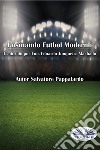 Ensinando Futebol Moderno. E-book. Formato EPUB ebook di Salvatore Pappalardo