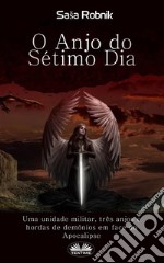 O Anjo Do Sétimo Dia. E-book. Formato EPUB ebook