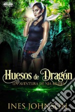 Huesos De Dragón. E-book. Formato EPUB ebook