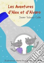 Les Aventures D’Alex Et D’Alvaro. E-book. Formato EPUB ebook