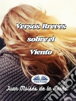 Versos Breve Sobre El Viento. E-book. Formato EPUB ebook