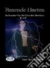 Razende HartenDe Bewaker Van Het Kristallen Hart Serie Boek 3. E-book. Formato EPUB ebook