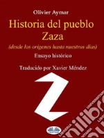 Historia Del Pueblo Zaza. E-book. Formato EPUB ebook