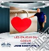 Les Enjeux Du Cœur. E-book. Formato EPUB ebook di Job Mothiba