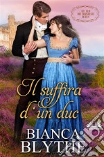 Il Suffira D&apos;Un Duc. E-book. Formato EPUB ebook