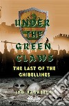 Under The Green ClawsThe Last Of The Ghibellines. E-book. Formato EPUB ebook di Ivo Ragazzini