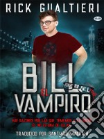 Bill El VampiroEl Libro De Bill. Parte 1.. E-book. Formato EPUB ebook