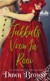 Jakkals Vrou In Rooi. E-book. Formato EPUB ebook di Dawn Brower