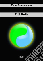 The BallThe Novel. E-book. Formato EPUB ebook