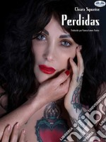 PerdidasEl Amor De Dos Mujeres En La Prueba De La Vida.. E-book. Formato EPUB ebook