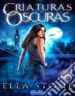 Criaturas Oscuras. E-book. Formato EPUB