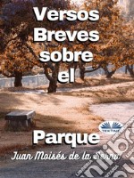 Versos Breves Sobre El Parque. E-book. Formato EPUB ebook