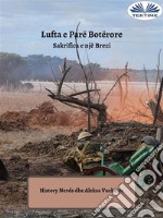 Lufta E Parë BotëroreSakrifica E Nje Brezi. E-book. Formato EPUB ebook