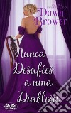 Nunca Desafíes A Una Diablesa. E-book. Formato EPUB ebook