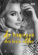 La Ragazza Dei Miei Sogni. E-book. Formato EPUB ebook