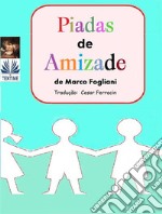 Piadas De Amizade. E-book. Formato EPUB