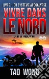 Vivre Dans Le NordUn LitRPG Apocalyptique. E-book. Formato EPUB ebook