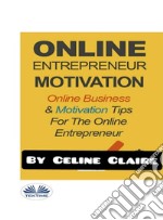 Online Entrepreneur Motivation. E-book. Formato EPUB