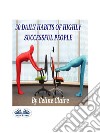 50 Daily Habits Of Highly Successful People. E-book. Formato EPUB ebook