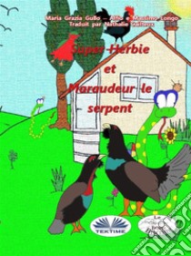 Super-Herbie Et Maraudeur Le Serpent. E-book. Formato EPUB ebook di Massimo Longo