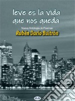 Leve Es La Vida Que Nos QuedaNueva Antología De Poemas. E-book. Formato EPUB ebook