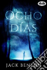 Ocho Días. E-book. Formato EPUB ebook