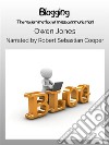 BloggingThe Modern Method Of Mass Communication!. E-book. Formato EPUB ebook