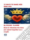 33 Ways To Make Her Miss YouBook 2. E-book. Formato EPUB ebook