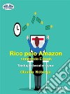 Rico Pelo Amazon Vendendo E-Book. E-book. Formato EPUB ebook