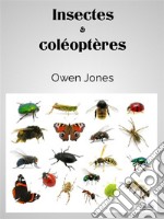 Insectes Et Coléoptères. E-book. Formato EPUB ebook