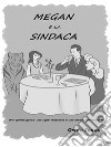 Megan E La SindacaUno Spirito Guida, Una Tigre Fantasma E Una Madre Spaventosa!. E-book. Formato EPUB ebook