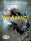 Vai Avanti!. E-book. Formato EPUB ebook