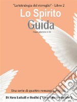 Lo Spirito GuidaViaggio Nella Vita. E-book. Formato EPUB ebook