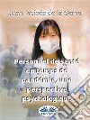 Personnel De Santé En Temps De Pandémie, Une Perspective Psychologique. E-book. Formato EPUB ebook