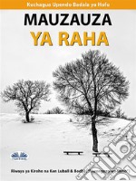 Mauzauza Ya RahaKuchagua Upendo Badala Ya Hofu. E-book. Formato EPUB ebook