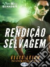 Rendição SelvagemUm Romance Shifter Paranormal Lobos Infernais. E-book. Formato EPUB ebook di Ellis Leigh