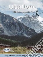 UtulivuKijiji Cha Matumaini. E-book. Formato EPUB ebook